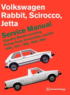 Volkswagen Rabbit, Scirocco, Jetta Service Manual: 1980-1984 - Bentley Publishers