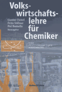 Volkswirtschaftslehre Fr Chemiker: Eine Praxisorientierte Einfhrung