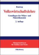 Volkswirtschaftslehre: Grundlagen Der Mikro- Und Makrookonomie