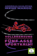 Vollbremsung - Sportkrimi