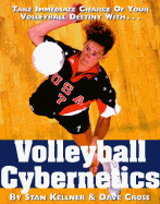 Volleyball Cybernetics - Kellner, Stan, and Cross, Dave