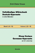 Vollst?ndiges Wrterbuch Deutsch-Esperanto in drei B?nden. Band 2 (H-R): Plena Vortaro Germana-Esperanto en tri volumoj. Volumo 2 (H-R)