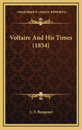 Voltaire and His Times (1854)