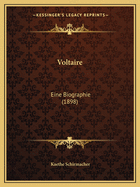 Voltaire: Eine Biographie (1898)