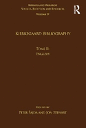 Volume 19, Tome II: Kierkegaard Bibliography: English