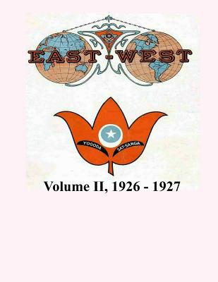 Volume II, 1926 - 1927: East-West, A New Look at Old Issues - Castellano-Hoyt, Donald