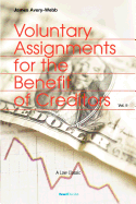 Voluntary Assignments for the Benefit of Creditors: Volume II