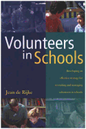 Volunteers in Schools: Developing an Effective Strategy for Recruiting and Managing Volunteers in Schools