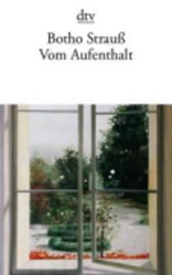 Vom Aufenthalt - Strauss, Botho