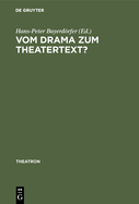 Vom Drama Zum Theatertext?: Zur Situation Der Dramatik in Lndern Mitteleuropas