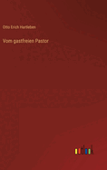 Vom Gastfreien Pastor