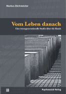 Vom Leben Danach