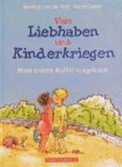 Vom Liebhaben Und Kinderkriegen. Mein Erstes Aufkl?rungsbuch