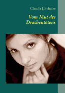 Vom Mut des Drachenttens