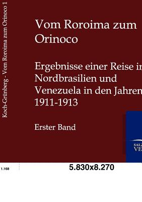 Vom Roroima Zum Orinico - Koch-Gr?nberg, Theodor