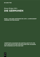 Von Den Anf?ngen Bis Zum 2. Jahrhundert Unserer Zeitrechnung