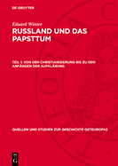 Von Der Christianisierung Bis Zu Den Anf?ngen Der Aufkl?rung