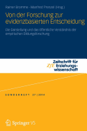 Von Der Forschung Zur Evidenzbasierten Entscheidung: Die Darstellung Und Das ffentliche Verstndnis Der Empirischen Bildungsforschung