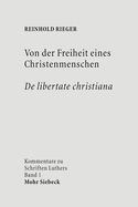 Von Der Freiheit Eines Christenmenschen / de Libertate Christiana