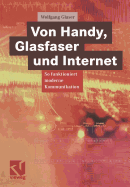 Von Handy, Glasfaser Und Internet: So Funktioniert Moderne Kommunikation