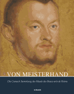 Von Meisterhand: Die Cranach Sammlung Des Muse Des Beaux-Arts de Reims
