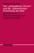 Von Zerspaltenen Herzen Und Der Gebrechlichen Einrichtung Der Welt: Versuch Einer Phnomenologie Der Gewalt Bei Kleist