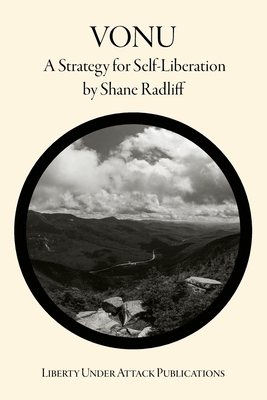 Vonu: A Strategy for Self-Liberation - Broze, Derrick (Foreword by), and Radliff, Shane
