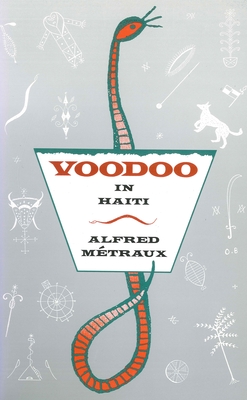 Voodoo in Haiti - Metraux, Alfred, and Charteris, Hugo (Translated by)