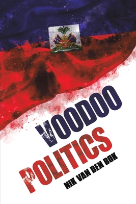 Voodoo Politics - van den Bok, Nik