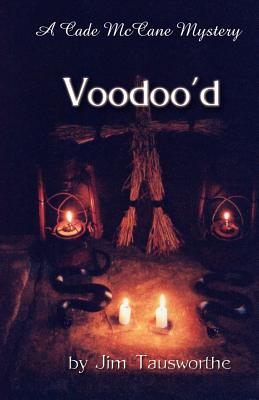 Voodoo'd - Tausworthe, Jim