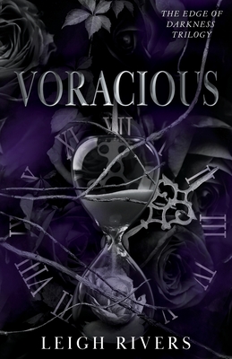 Voracious (The Edge of Darkness: Book 2) - Rivers, Leigh