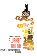 Vorherrschaft (Awaken Online Buch 4) BAND 2: LitRPG-Serie