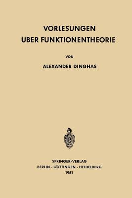 Vorlesungen ber Funktionentheorie - Dinghas, Alexander