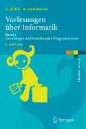 Vorlesungen Uber Informatik: Band 1: Grundlagen Und Funktionales Programmieren (2., Uber Arb. Aufl.)