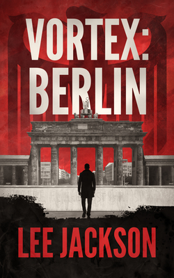 Vortex: Berlin - Jackson, Lee