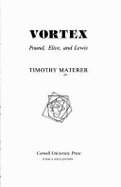 Vortex: Pound, Eliot, and Lewis - Materer, Timothy