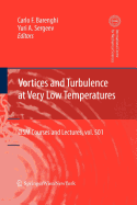 Vortices and Turbulence at Very Low Temperatures