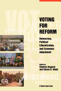 Voting for Reform: Democracy, Political Liberalization, and Economic Adjustment