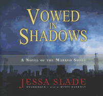 Vowed in Shadows: A Novel of the Marked Souls