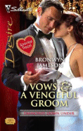 Vows and a Vengeful Groom