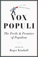 Vox Populi: The Perils and Promises of Populism