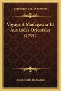 Voyage A Madagascar Et Aux Indes Orientales (1791)