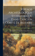 Voyage Archologique Et Historique Dans L'ancien Comt De Bigorre