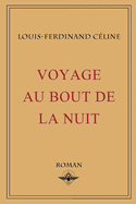 Voyage Au Bout De LA Nuit