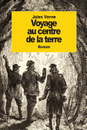 Voyage au centre de la terre