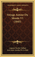 Voyage Autour Du Monde V1 (1845)