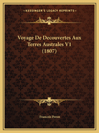 Voyage de Decouvertes Aux Terres Australes V1 (1807)