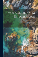 Voyage De Kalm En Amrique