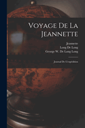 Voyage de la Jeannette: Journal de l'expdition