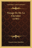 Voyage de Mr. Le Chevalier (1785)